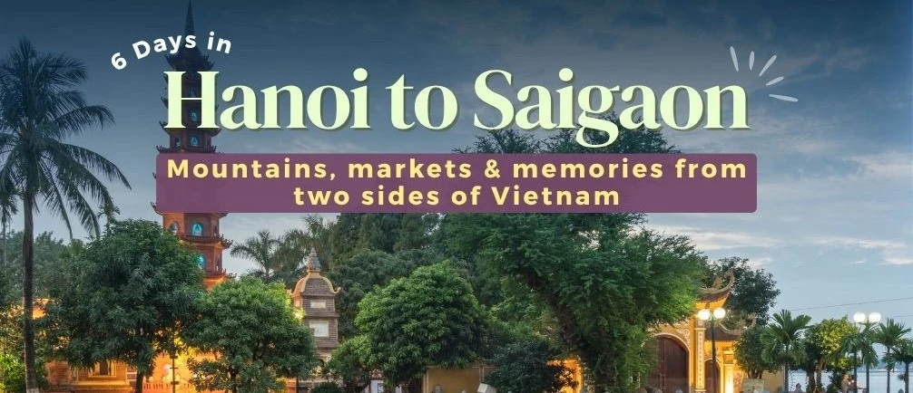 5 Night 6 Day Hanoi Saigon Vietnam Package