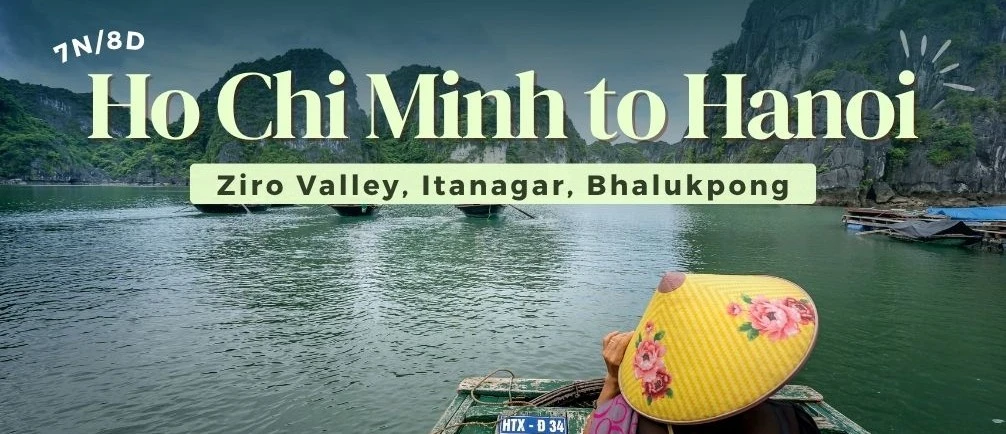 7 Night 8 Days Vietnam Tour with Ho Chi Minh