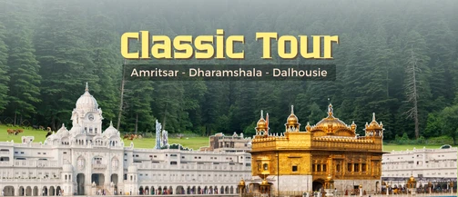 Classic Tour of Amritsar - Dharamshala - Dalhousie