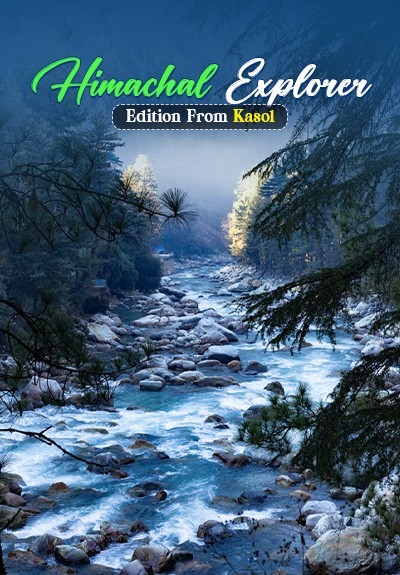 Himachal Explorer Edition From Kasol