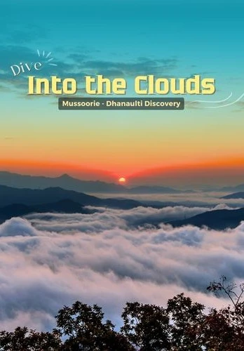 3 Night 4 Days Mussoorie Dhanaulti Tour Package