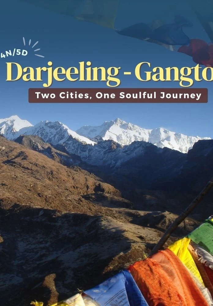 4 Nights 5 Days Darjeeling and Gangtok Package