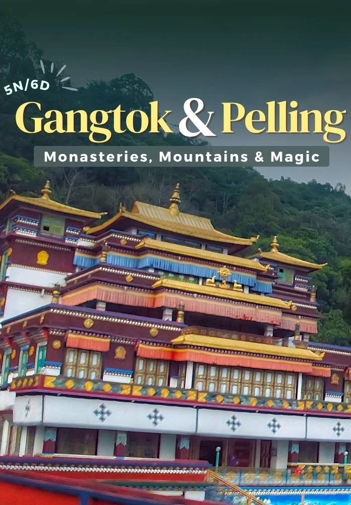 5 Nights 6 Day Gangtok and Pelling Package