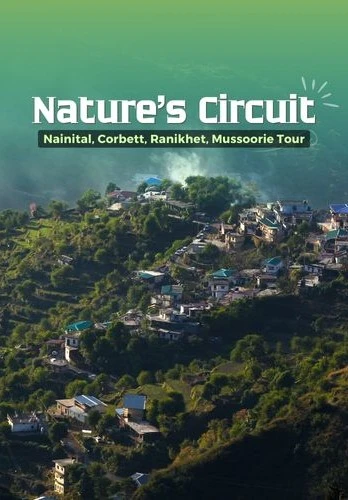 6 Nights 7 Days Nainital - Corbett - Ranikhet - Mussoorie Tour