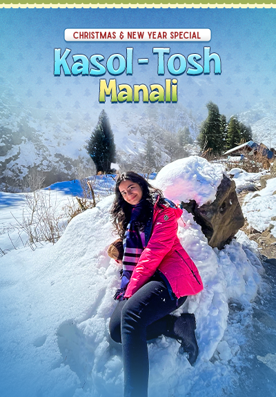 Manali Kasol Tosh Himachal Backpacking Christmas and New Year