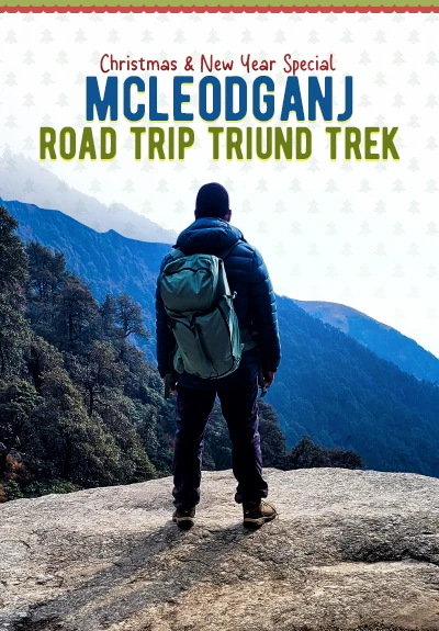 McleodGanj Road Trip Triund-  Trek Christmas New Year Special Batch