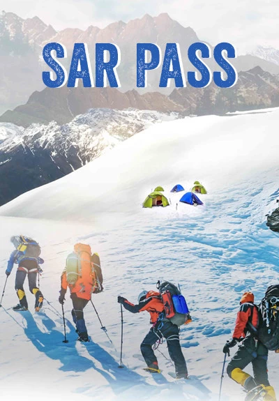 Sar Pass Trek