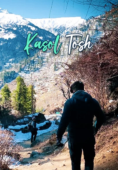 Kasol Tosh - Camping Trekking