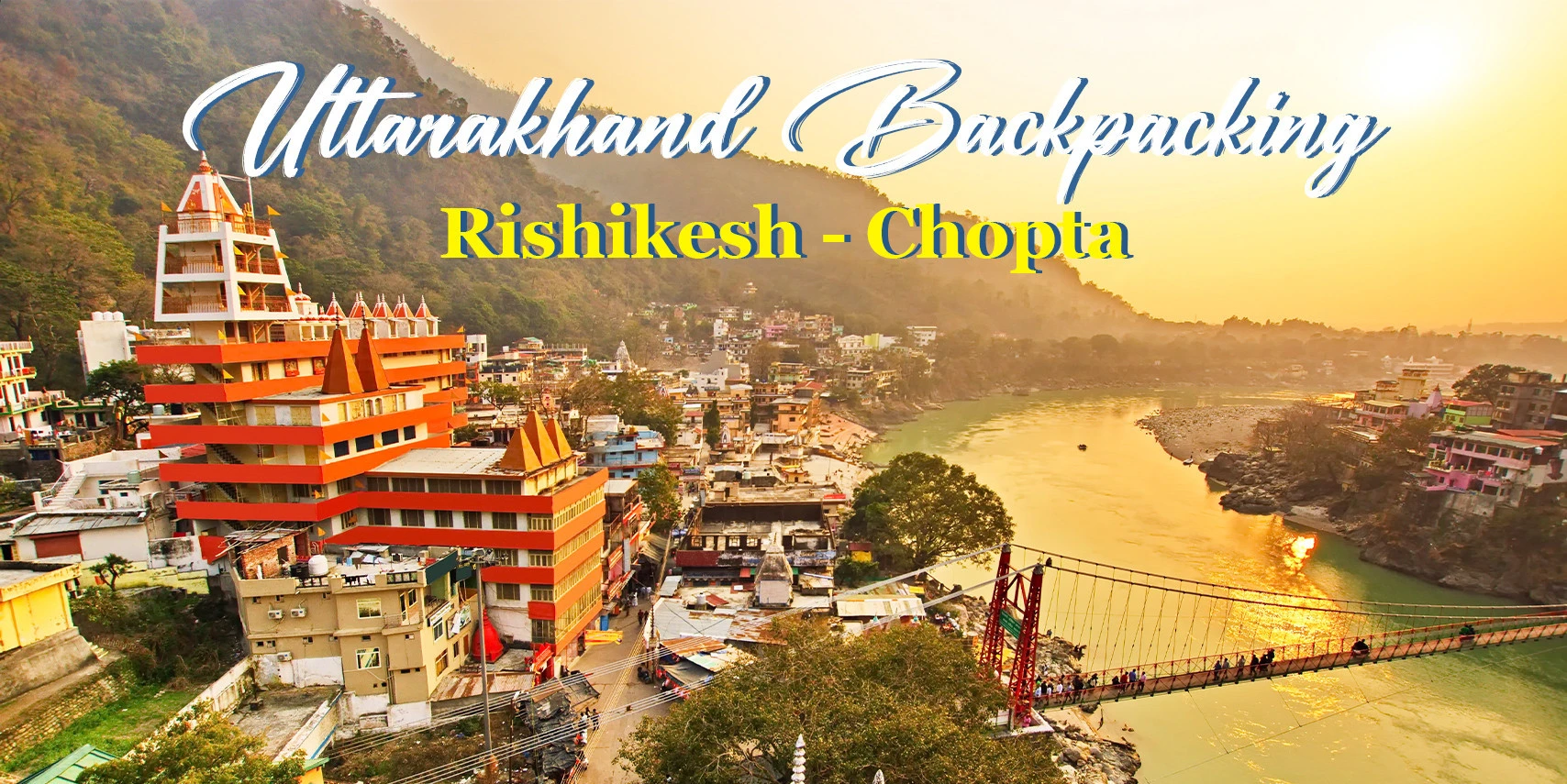 3-nights-4-days-rishikesh-chopta-backpacking-trip-JustWravel-1707038106-RC-1.jpg