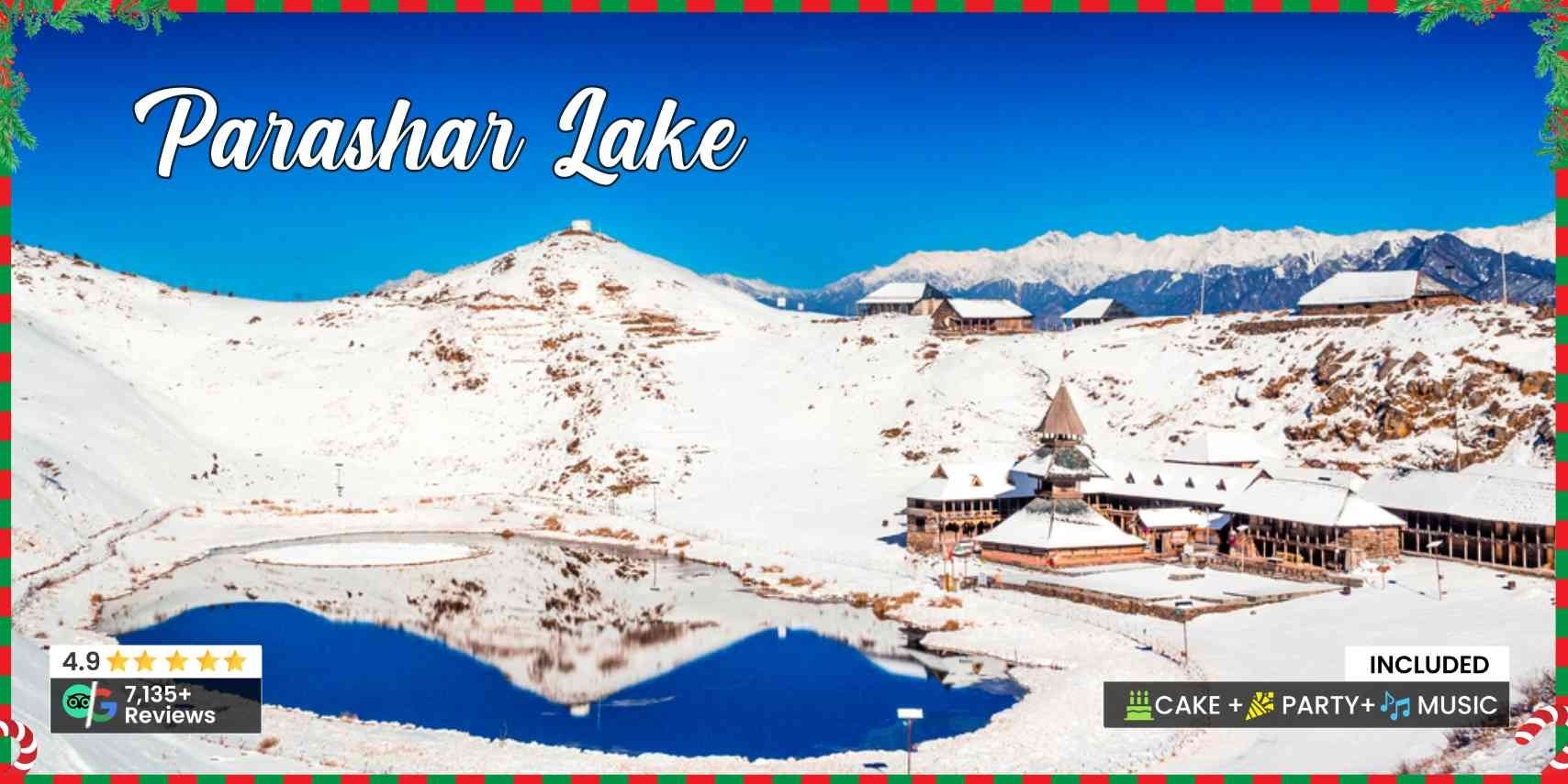 parashar-lake-trek-new-year-xmas-JustWravel-1727418059-parashar-xmas-new-year-justwravel.jpg