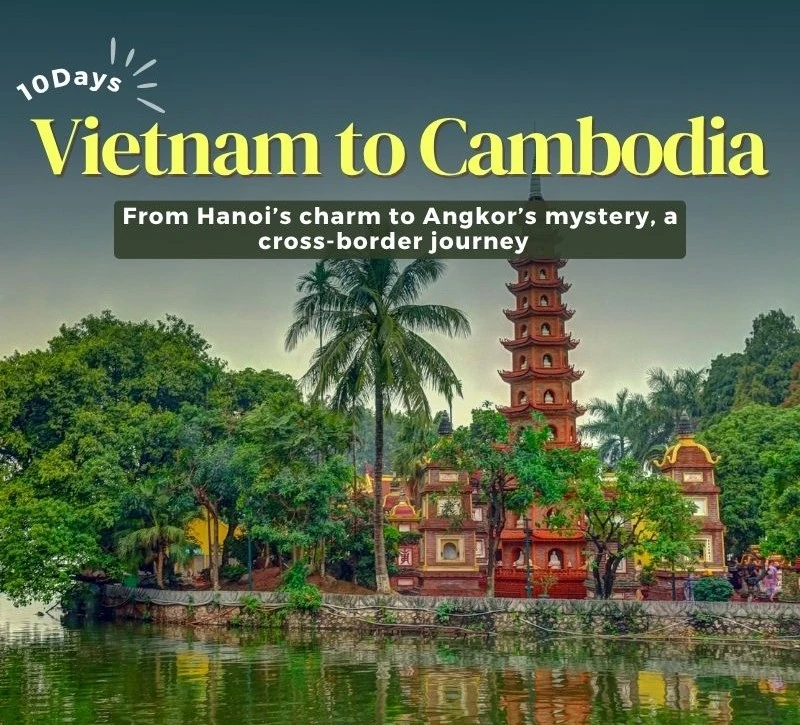 9 Night 10 Day Hanoi Siem Reap Vietnam Package