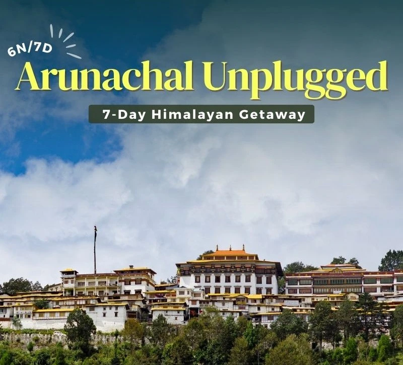 arunachal-pradesh-tour-itinerary-for-7-days-JustWravel-1751518475-3.-6N_7D-(3).jpg