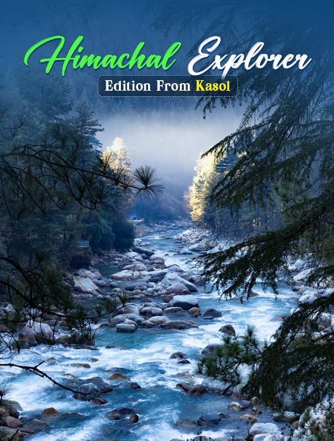 Himachal Explorer Edition From Kasol JustWravel