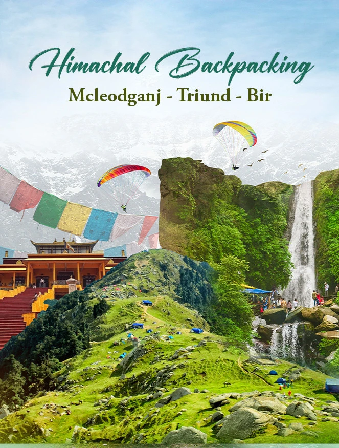 Himachal Backpacking Trip - Mcleodganj Triund Bir JustWravel