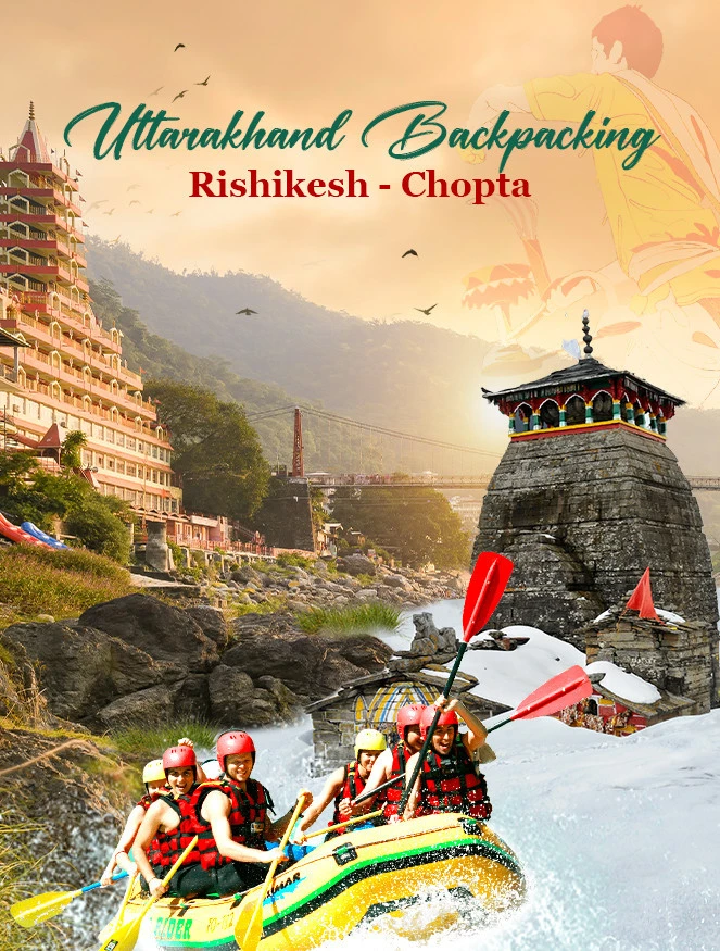 Chopta Rishikesh Backpacking Trip JustWravel