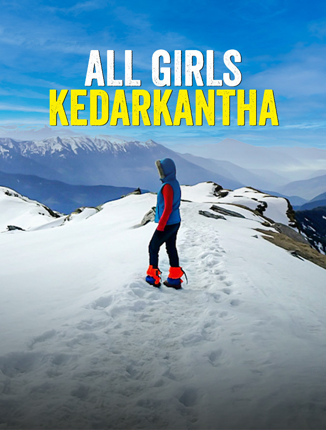 All Girls Kedarkantha Trek JustWravel