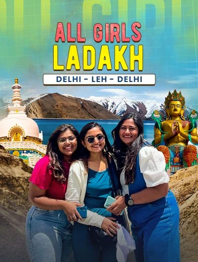 All Girls Ladakh Trip JustWravel