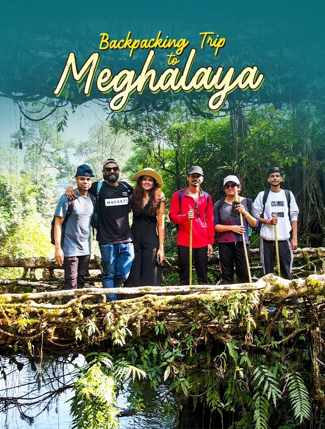 Backpacking trip to Meghalaya JustWravel