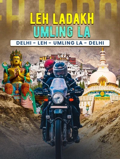 Delhi to Delhi Ladakh Bike and Backpacking Trip with Umling La JustWravel