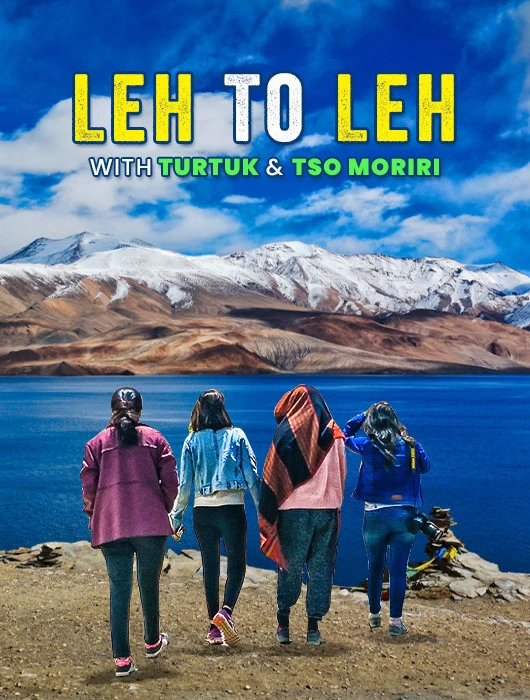 Leh Ladakh Tour with Tso Moriri and Turtuk JustWravel