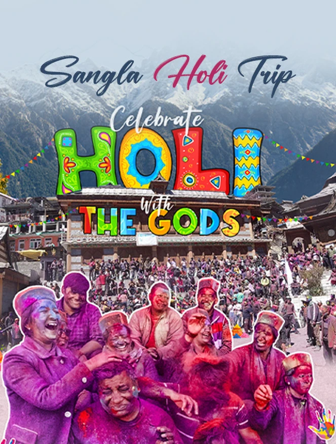 Sangla Kalpa Holi Road Trip JustWravel