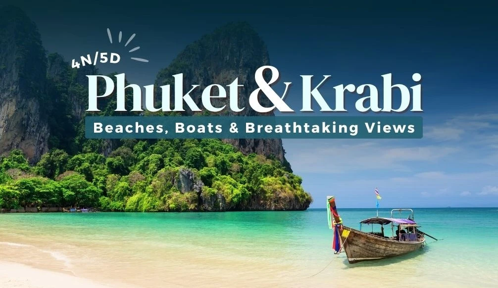 4 Night 5 Days Phuket Krabi Thailand Package
