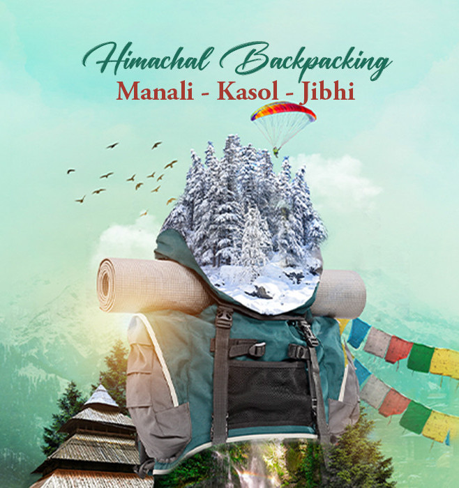 Himachal Backpacking Trip to Manali Kasol Jibhi