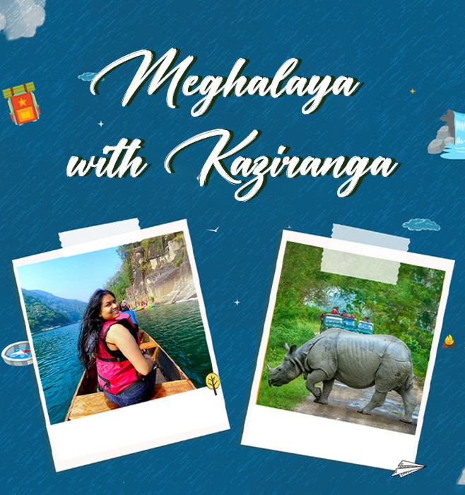 Meghalaya with Kaziranga Backpacking Trip